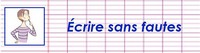 Attention à votre orthographe !